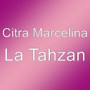 Citra Marcelina - La Tahzan
