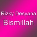 Rizky Desyana - Bismillah