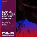 Fabio XB pres Liuck feat Eric Lumiere - More To Life Radio Edit AudioZona