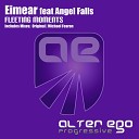 Eimear ft Angel Falls - Fleeting Moments Original Mix