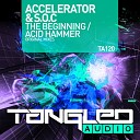 Accelerator S O C - Acid Hammer Radio Edit