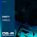PARITY - Cirrus Original Mix