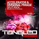 Accelerator Divisional Phrase - Split Rock Original Mix