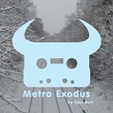 Dan Bull - Metro Exodus Acapella