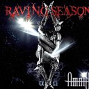 Raving Season - My Darkest Season pt 2