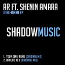 AR feat Shenin Amara - Around You Original Mix