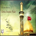 Rohollah Bahmani - Karbala Sarzamine Madari Original Mix