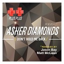 Asher Diamonds - Don t Hold Me Back Original Mix