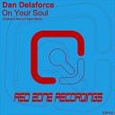 Dan Delaforce - On Your Soul Original Mix