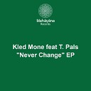 Kled Mone feat T Pals - Bless Me Father Original Mix