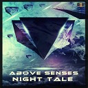 Above Senses - Night Tale Radio Edit