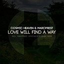Cosmic Heaven Marcprest - Love Will Find A Way Zahir Remix