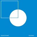 Square Frames - Snowball Original Mix