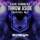 Evan Summers - Throw Aside Original Mix