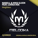 Marell Mike Gleen ft Lokka Vox - Weightless Original Mix