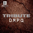D R P Q - Not One Step Back Original Mix