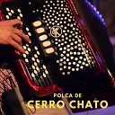 Sin Estribos - La Polka de Cerro Chato En Vivo