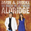 Darin Brooke Aldridge - That s Just Me Lovin You