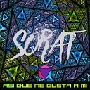 DJ SORAT - Asi Que Me Gusta A Mi