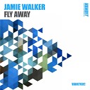 Jamie Walker - Fly Away Extended