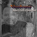 Robert L Curtis Committment - Nicodemus