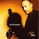Tim Bowman - I ll Be There