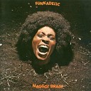 Funkadelic - Mommy, What's a Funkadelic?