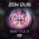 Zen Dub - Energy Field Original mix