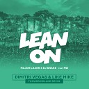 Major Lazer DJ Snake feat M - Lean On Dimitri Vegas Like Mike Tomorrowland…