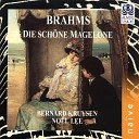 Bernard Kruysen No l Lee - 15 Romanzen in E Flat Major Op 33 Magelone Lieder No 1 Keinen hat es noch gereut…