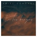 Ariel Coronel - En tus brazos Ac stico