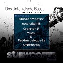 Tropar Flot - Das Unterirdische Boot Cranker R Remix