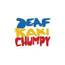 Deaf Kaki Chumpy - Come My Way