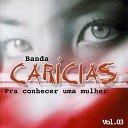 Banda Carícias - Coisas do Amor