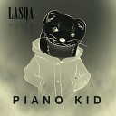 Lasqa - Piano Kid