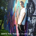 Dante feat Rolando - D A N T E