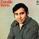 Everaldo Ferraz - Estou Indo Embora