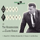 Danny Fisher The Houserockers feat Claire… - Mr Berry Go Johnny Go