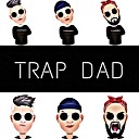 CHO MONEY feat Lil Kazo - Trap Dad