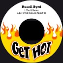 Rusell Byrd - Let s Tell Him All About Us