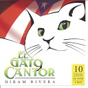 Hiram El Gato Cantor Rivera - No Me Dejes Solo