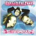 Double Fun - Superstar Pt 1