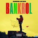 Bankrol Hayden - B A N K R O L