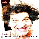 Salvo - I bi an Pensionato