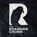 The Roadside Crows - Rain