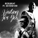 Dream Next - RoelBeat feat SevenEver Waiting for You Original…