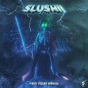 Slushii - No More