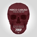 Mirco Caruso - What I Want Original Mix