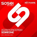 Adam Kancerski - Someone Radio Edit