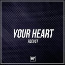 RECVST - Your Heart Original Mix